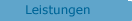 Leistungen