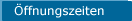�ffnungszeiten