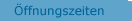 �ffnungszeiten